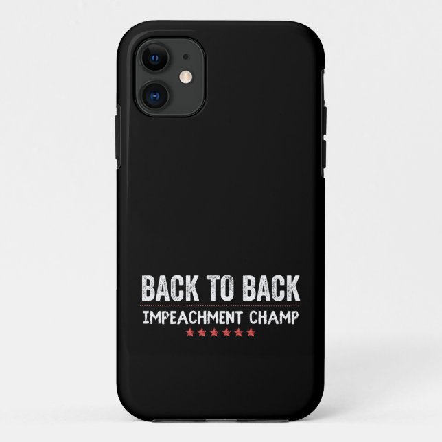 Back to Back Impeachment Champ Case-Mate iPhone Case (Back)