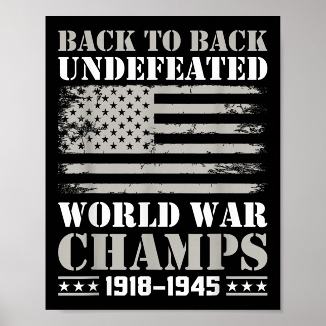 Back To Back Undefeated World War Champs 4th Of Ju Poster (Front)