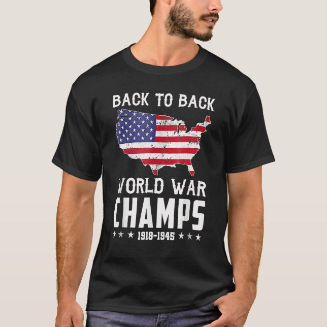 Back To Back Undefeated World War Champs - 4th Of  T-Shirt (Front)