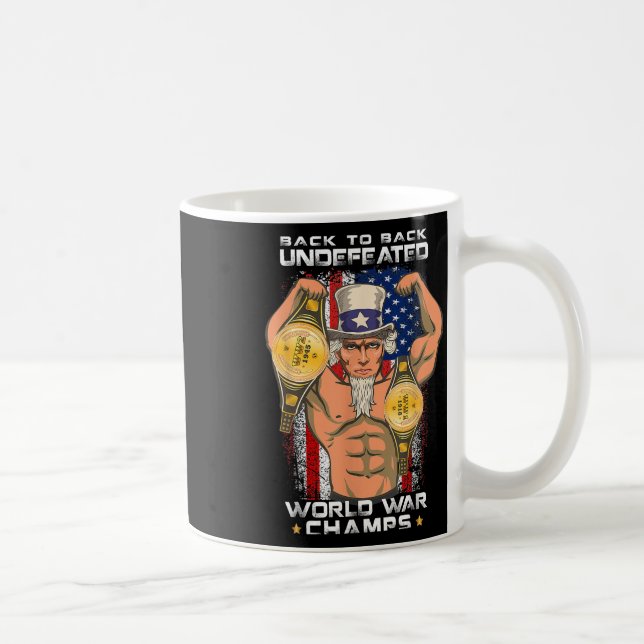 Back To Back Undefeated World War Champs Uncle Sam Coffee Mug (Right)