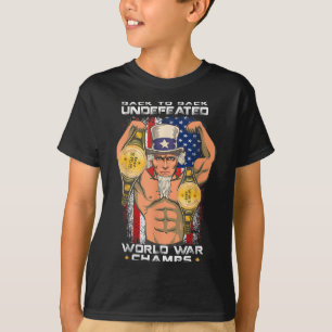 Back To Back Undefeated World War Champs Uncle Sam T-Shirt