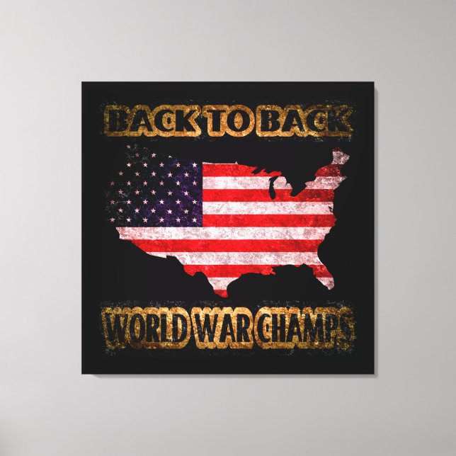 Back to Back World War Champs Canvas Print (Front)