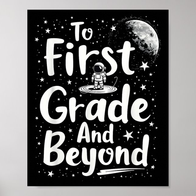 Back To First Grade And Beyond Funny First Day Of  Poster (Front)