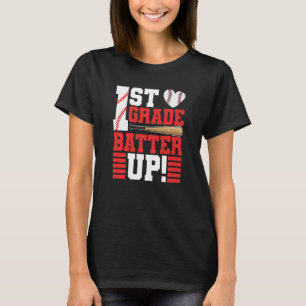 Back To School 1st Grade Batter Up Baseball First  T-Shirt