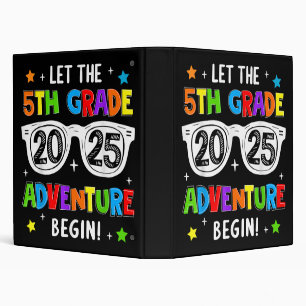 Back To School 2025 Let The 5th Grade Adventure Be Binder