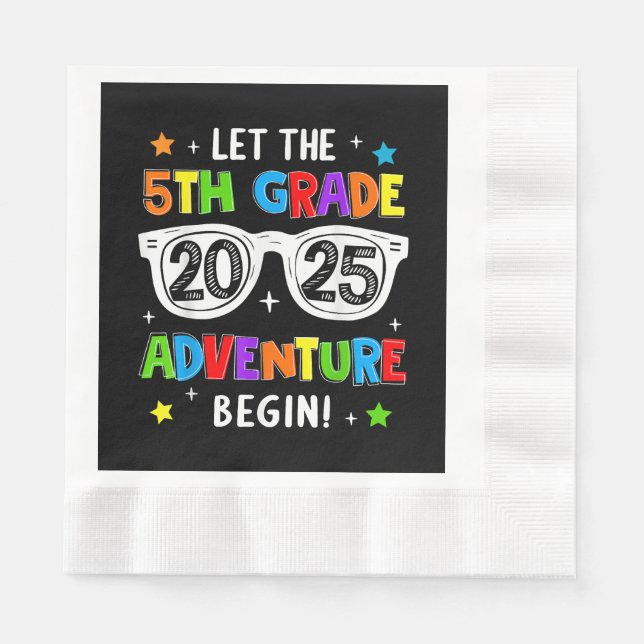 Back To School 2025 Let The 5th Grade Adventure Be Napkin (Front)
