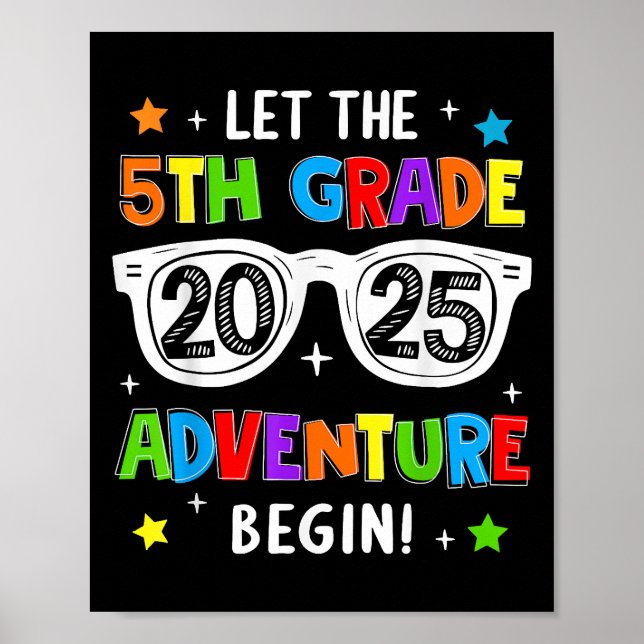 Back To School 2025 Let The 5th Grade Adventure Be Poster (Front)