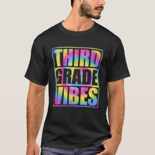 Back To School 3Rd Grade Vibes First Day Teacher K T-Shirt