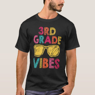 Back To School 3rd Grade Vibes  First Day Teacher  T-Shirt