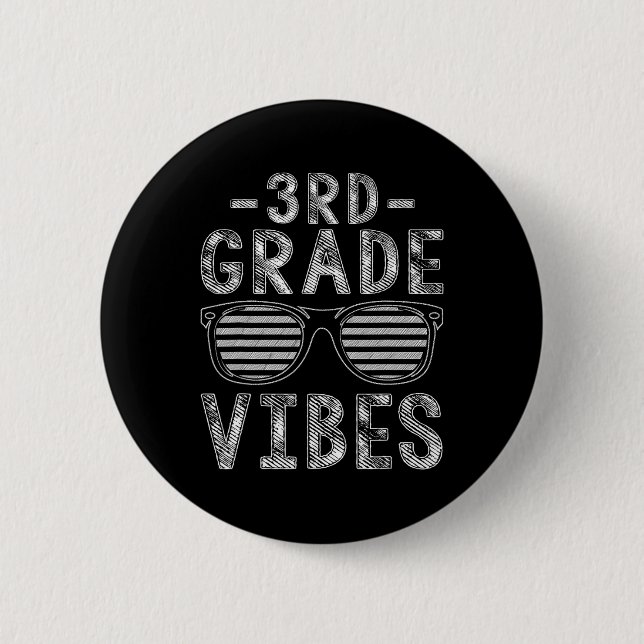 Back To School 3rd Grade Vibes Third Grade Teacher 2 Inch Round Button (Front)
