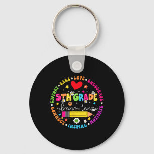 Back To School 5th Grade Dream Team Teacher Care L Keychain