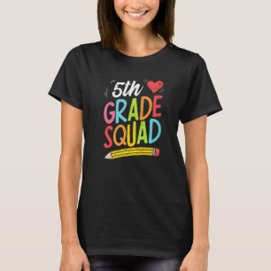 Back To School 5th Grade Squad Fifth Grade Teacher T-Shirt