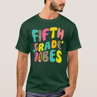 Back To School 5th Grade Vibes First Day Of School T-Shirt