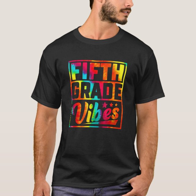 Back To School 5th Grade Vibes First Day Of Teache T-Shirt (Front)