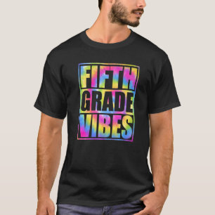 Back To School 5th Grade Vibes First Day Teacher K T-Shirt