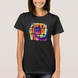 Back To School 5th Grade Vibes First Day Teacher T-Shirt