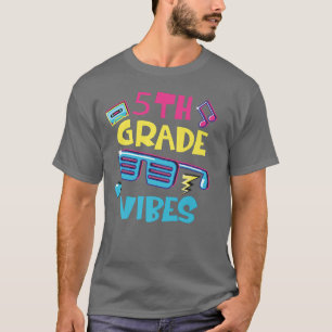 Back To School 5th Grade Vibes Shirt, First Day Te T-Shirt