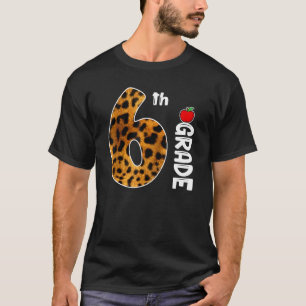 Back To School 6th Grade Leopard For Teacher Stude T-Shirt