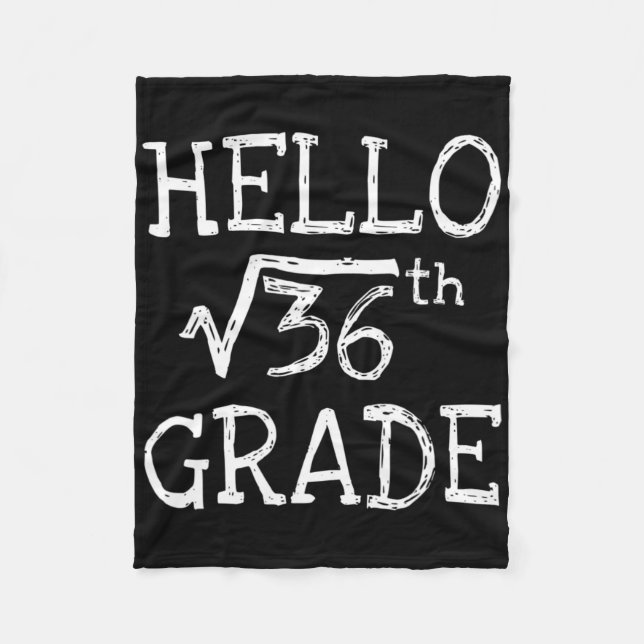 Back To School 6th Grade Square Root Of 36 Math Ki Fleece Blanket (Front)