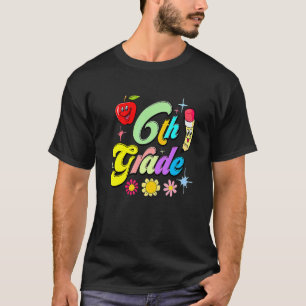 Back To School 6th Grade Vibes First Day Of School T-Shirt