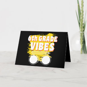 Back To School 6th Grade Vibes Shirt First Day Kid Thank You Card