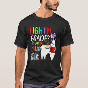 Back To School 8th Grade No Prob Llama Teacher Stu T-Shirt