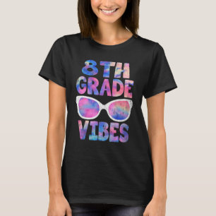 Back To School 8th Grade Vibes First Day Teacher T-Shirt