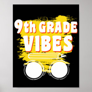 Back To School 9th Grade Vibes Shirt First Day Kid Poster
