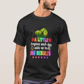 Back To School A Little Progress Each Day Hungry C T-Shirt