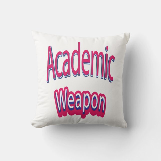 Back To School, Academic Weapon Inspirational Quot Throw Pillow (Front)