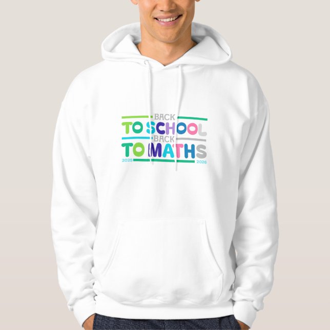 Back to School Back to Maths 2025–2026 Hoodie (Front)