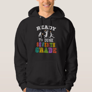 Back to School Basketball Ready to Dunk Seventh Gr Hoodie
