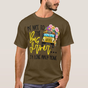 Back To School Be Nice To The Bus Driver Magic Sch T-Shirt