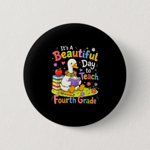 Back to school beautiful day to teach fourth grade 2 inch round button