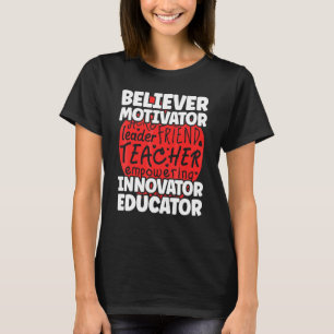 Back To School Believer Motivator Innovator Educat T-Shirt