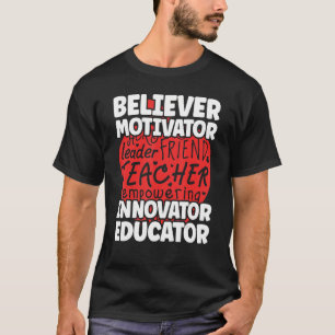 Back To School Believer Motivator Innovator Educat T-Shirt