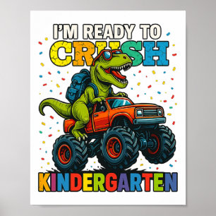 Back To School Boy Dinosaur I'm Ready To Crush Kin Poster