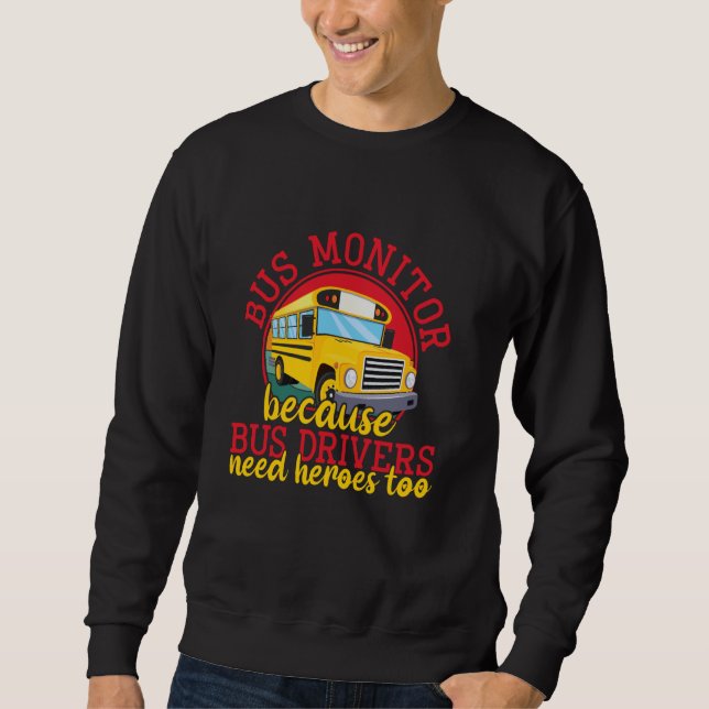 Back To School Bus Aide Appreciation School Bus Mo Sweatshirt (Front)