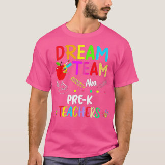 Back To School Dream Team Pre K Funny Teachers gif T-Shirt