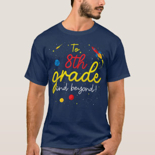 Back to School Eighth Grade Boy Girl Space 8th Gra T-Shirt
