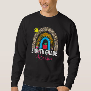 Back To School Eighth Grade Rocks First Day Teache Sweatshirt