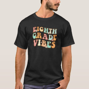 Back To School Eighth Grade Vibes Retro Teacher Wo T-Shirt