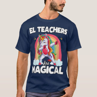 Back to School EL Teacher Squad Unicorn Magical Te T-Shirt