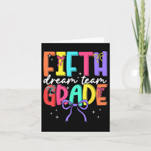 Back To School Fifth Grade Dream Team Teacher Wome Card