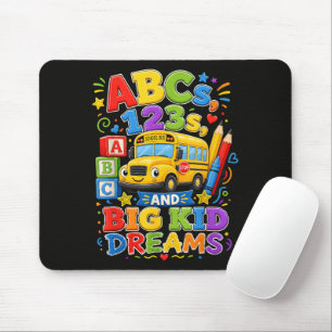 Back to School First Day Big Kid Dreams Mouse Pad