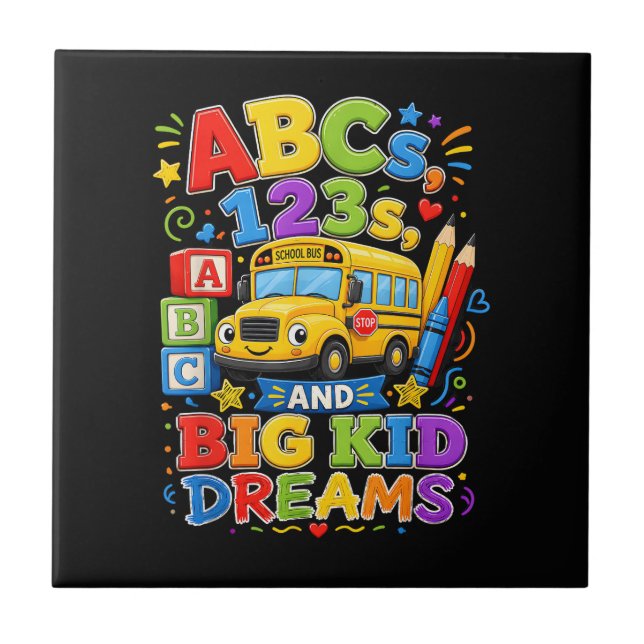 Back to School First Day Big Kid Dreams School Bus Tile (Front)