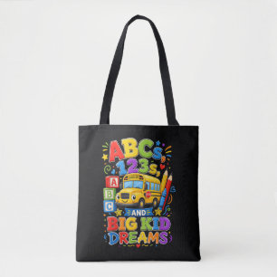 Back to School First Day Big Kid Dreams School Bus Tote Bag