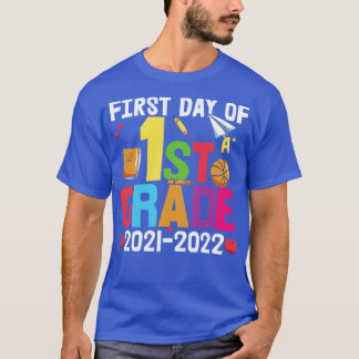 Back to school-first day of 1st grade T-Shirt