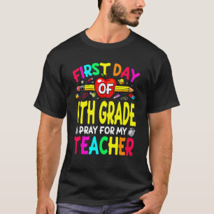 Back To School First Day Of 6th Grade Pray For My  T-Shirt