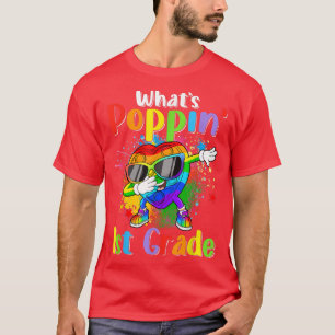 Back To School First Day What's Poppin 1st Grade B T-Shirt
